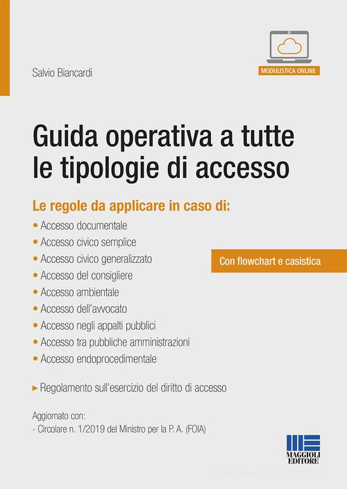 Guida operativa a tutte le tipologie di accesso. Con Contenuto digitale per accesso on line di Salvio Biancardi edito da Maggioli Editore