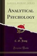 Ebook Analytical Psychology di C. G. Jung edito da Forgotten Books