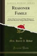 Ebook Reasoner Family di Mrs. Harry I. Hiday edito da Forgotten Books