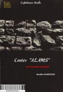 Ebook Contes ALAMS di Ibrahim Almoussa edito da Lighthouse Books for Translation and Publishing