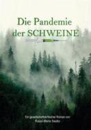 Ebook Die Pandemie der Schweine di Raoul-Maria Sauko edito da Books on Demand