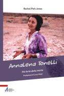 Ebook Annalena Tonelli di Rachel Pieh Jones edito da Edizioni Messaggero Padova