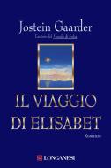 Ebook Il viaggio di Elisabet di Jostein Gaarder edito da Longanesi