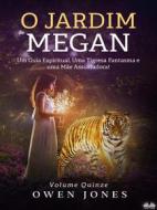 Ebook O Jardim De Megan di Owen Jones edito da Tektime