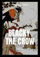 Ebook Blacky the Crow di Thornton W. Burgess edito da InDigitale