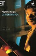Ebook La Tigre Bianca di Adiga Aravind edito da Einaudi