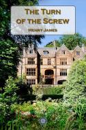 Ebook The Turn of the Screw di Henry James edito da Classic eBooks
