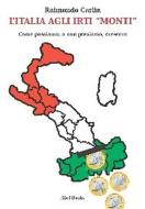 Ebook L'Italia agli irti Monti di Raimondo Carlin edito da Abel Books