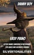 Ebook Danny Boy for Easy Piano di Silvertonalities edito da SilverTonalities