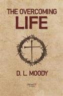 Ebook The Overcoming Life di D.L. Moody edito da Infinity Books Ltd, Malta