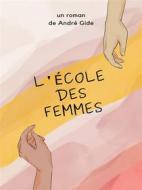 Ebook L&apos;École des femmes di André Gide edito da Books on Demand