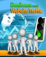 Ebook Business and Website Traffic di Noah Daniels edito da BookRix
