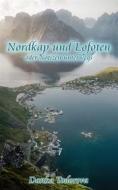 Ebook Nordkap und Lofoten oder Notizen unterwegs di Danka Todorova edito da Books on Demand