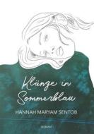 Ebook Klänge in Sommerblau di Hannah Maryam Sentob edito da Books on Demand