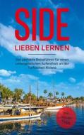 Ebook Side lieben lernen di Sonja Hartel edito da Books on Demand
