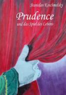 Ebook Prudence und das Spiel des Lebens di Stanislav Koschmelsky edito da Books on Demand
