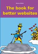 Ebook The book for better websites di Markus Bühler edito da Books on Demand