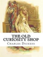 Ebook The Old Curiosity Shop di Charles Dickens edito da Qasim Idrees