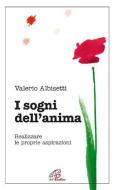 Ebook I sogni dell'anima di Albisetti Valerio edito da Edizioni Paoline