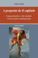 Ebook A proposito de Il capitale di Paolo Favilli edito da Franco Angeli Edizioni