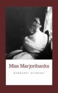 Ebook Miss Marjoribanks di Margaret Oliphant edito da GIANLUCA