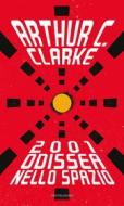 Ebook 2001: Odissea nello spazio di Clarke Arthur C. edito da Mondadori