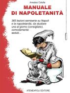 Ebook Manuale di napoletanità di Amedeo Colella edito da Ateneapoli