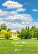 Ebook Versailles au XVIIIe siècle di Pierre de Nolhac edito da Books on Demand