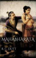 Ebook Mahabharata di Romesh Chunder Dutt edito da PubMe