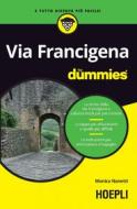 Ebook Via Francigena for dummies di Monica Nanetti edito da Hoepli