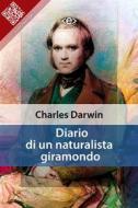 Ebook Diario di un naturalista giramondo di Charles Darwin edito da E-text