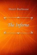 Ebook The Inferno di Henri Barbusse edito da Classica Libris