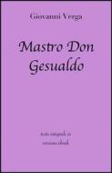Ebook Mastro Don Gesualdo di Giovanni Verga in ebook di grandi Classici, Giovanni Verga edito da Grandi Classici