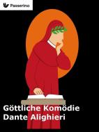 Ebook Göttliche Komödie di Dante Alighieri edito da Passerino Editore