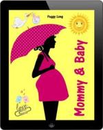 Ebook Mommy & Baby di Peggy Long edito da Books on Demand