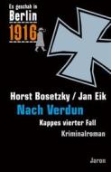 Ebook Nach Verdun di Horst Bosetzky, Jan Eik edito da Jaron Verlag