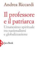 Ebook Il professore e il patriarca di Andrea Riccardi edito da Jaca Book