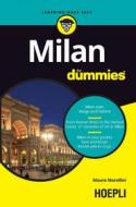 Ebook Milan for dummies di Mauro Morellini edito da Hoepli