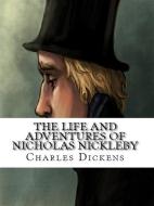 Ebook The Life and Adventures of Nicholas Nickleby di Charles Dickens edito da Qasim Idrees