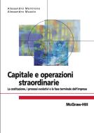 Ebook Capitale e operazioni straordinarie di A. Musaio A. Montrone edito da McGraw-Hill Education (Italy)