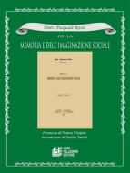Ebook Della Memoria e dell'imaginazione sociale di Pasquale Rossi edito da Luigi Pellegrini Editore