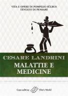 Ebook Malattie e medicine di Cesare Landrini edito da Elmi's World