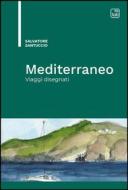 Ebook Mediterraneo di Salvatore Santuccio edito da tab edizioni