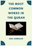 Ebook The Most Common Words In The Quran di Abu Ammaar edito da Al-Jannat Publications