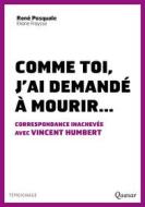 Ebook Comme toi, j´ai demandé à mourir... di Eliane Fraysse, René Pasquale edito da Éditions de l&apos;Emmanuel