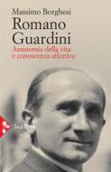 Ebook Romano Guardini di Massimo Borghesi edito da Jaca Book