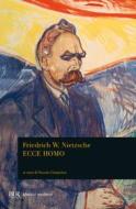 Ebook Ecce homo di Nietzsche Friedrich W. edito da BUR