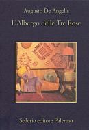 Ebook L' albergo delle tre rose di Augusto De Angelis edito da Sellerio Editore