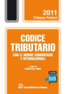 Ebook Codice tributario con le norme comunitarie e internazionali di Tundo Francesco edito da La Tribuna