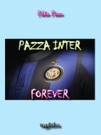 Ebook Pazza Inter Forever di Fulvio Fusco edito da Youcanprint